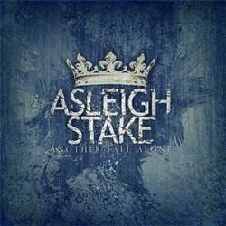 Asleigh Stake : Another Fall Alone